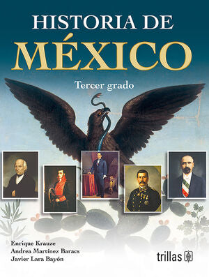 HISTORIA DE MEXICO 3 | KRAUZE, ENRIQUE; MARTINEZ BARACS, ANDREA; BAYON LARA, JAVIER | Trillas