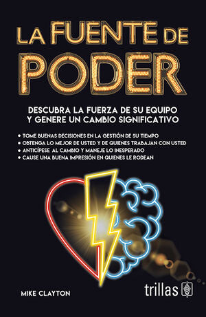 LA FUENTE DE PODER | CLAYTON, MIKE | Trillas