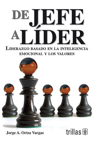 DE JEFE A LIDER | ORIZA VARGAS, JORGE A. | Trillas