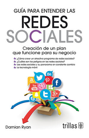 GUIA PARA ENTENDER LAS REDES SOCIALES | RYAN, DAMIAN | Trillas