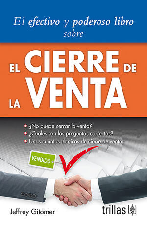 EL CIERRE DE LA VENTA | GITOMER, JEFFREY | Trillas