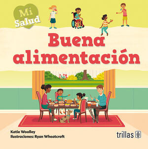 BUENA ALIMENTACION | WOOLLEY, KATIE | Trillas