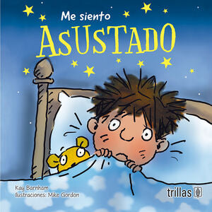 ME SIENTO ASUSTADO | BARNHAM, KAY | Trillas
