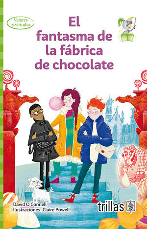 EL FANTASMA DE LA FABRICA DE CHOCOLATE | O'CONNELL, DAVID | Trillas