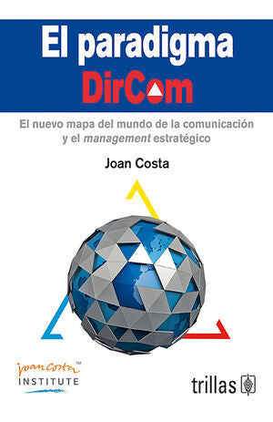 EL PARADIGMA DIRCOM | COSTA SOLA SEGALES, JOAN | Trillas