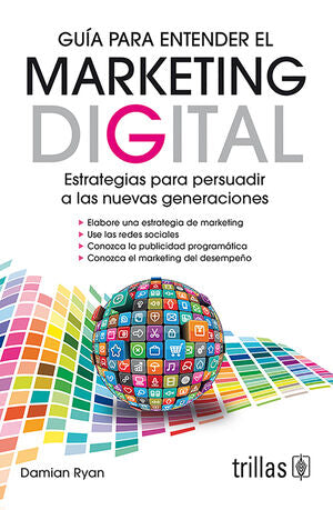 Guía Para Entender El Marketing Digital