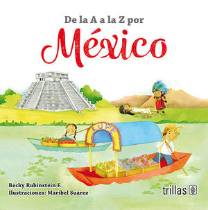 DE LA A A LA Z POR MEXICO | RUBINSTEIN WOLOJVIANSKY, BECKY | Trillas