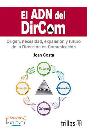 EL ADN DEL DIRCOM | COSTA SOLA SEGALES, JOAN | Trillas