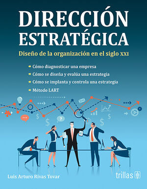 DIRECCIÓN ESTRATEGICA | RIVAS TOVAR, LUIS ARTURO | Trillas