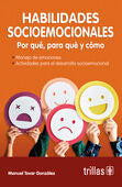HABILIDADES SOCIOEMOCIONALES | TOVAR GONZALEZ, MANUEL | Trillas