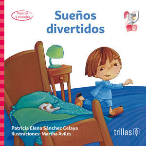 SUEÑOS DIVERTIDOS | SANCHEZ CELAYA, PATRICIA ELENA | Trillas