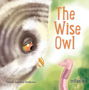 THE WISE OWL | VERDUZCO ALVAREZ ICAZA, MARIA ANGELICA | Trillas