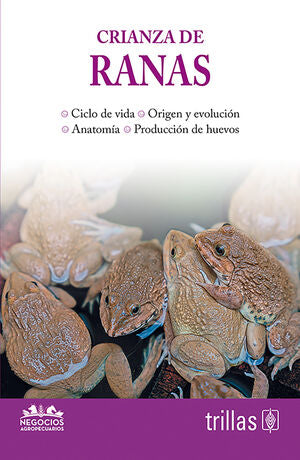 CRIANZA DE RANAS | TRILLAS | Trillas