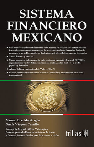 SISTEMA FINANCIERO MEXICANO | DIAZ MONDRAGON, MANUEL; VAZQUEZ CARRILLO, NITZIA | Trillas