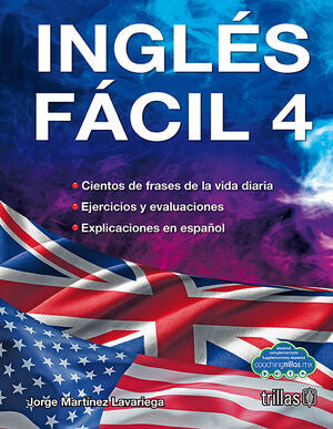 INGLES FACIL 4 | MARTINEZ LAVARIEGA, JORGE | Trillas