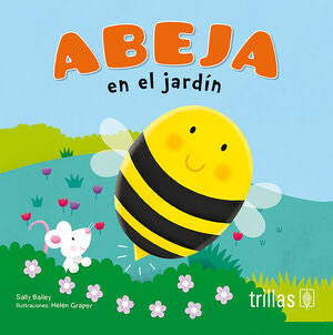 ABEJA EN EL JARDIN | BAILEY, SALLY | Trillas