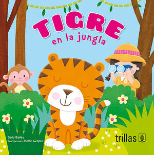 TIGRE EN LA JUNGLA | BAILEY, SALLY | Trillas