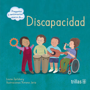 DISCAPACIDAD | SPILSBURY, LOUISE | Trillas