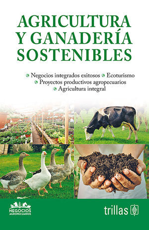AGRICULTURA Y GANADERIA SOSTENIBLES | TRILLAS | Trillas