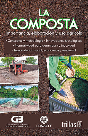LA COMPOSTA | CENTRO INVEST.BIOLOGICAS NOROESTE, S.C. | Trillas
