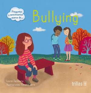 BULLYING | SPILSBURY, LOUISE | Trillas
