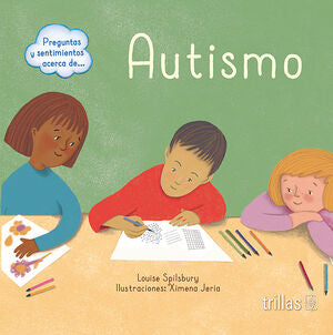 AUTISMO | SPILSBURY, LOUISE | Trillas