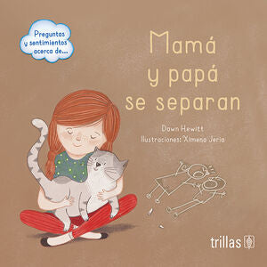 MAMÁ Y PAPÁ SE SEPARAN | HEWITT, DAWN | Trillas