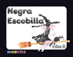 Negra Escobilla | TRILLAS | Trillas