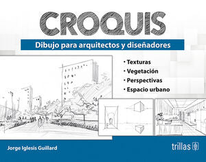 CROQUIS | IGLESIS GUILLARD, JORGE | Trillas