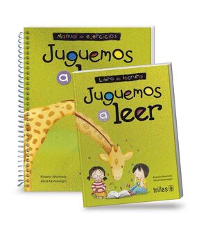 Juguemos a leer. Libro de lectura y manual de ejercicios | AHUMADA, ROSARIO; MONTENEGRO, ALICIA | Trillas