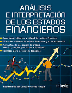 ANALISIS E INTERPRETACION DE LOS ESTADOS FINANCIEROS | ARIAS ANAYA, ROSA MARIA DEL CONSUELO | Trillas
