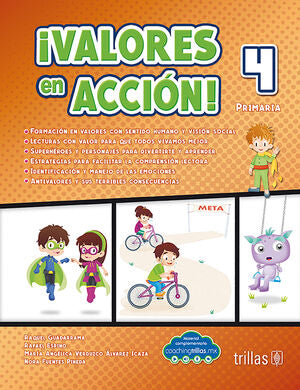 ¡VALORES EN ACCIÓN! 4 PRIMARIA | GUADARRAMA, RAQUEL; ESPINO, RAFAEL; VERDUZCO ALVAREZ ICAZA, MARIA ANGELICA; FUENTES, NORA | Trillas