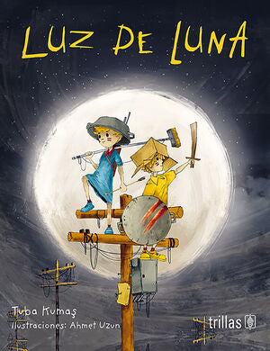 LUZ DE LUNA | KUMAS, TUBA | Trillas