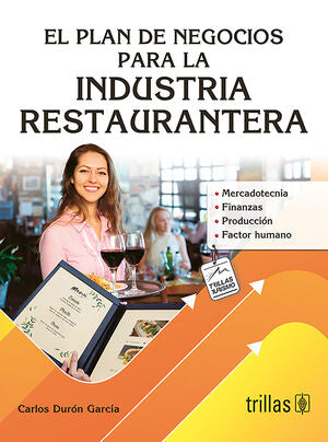 El Plan De Negocios Para La Industria Restaurantera [Paperback] Carlos Duron Garcia and TRILLAS, EDITORIAL