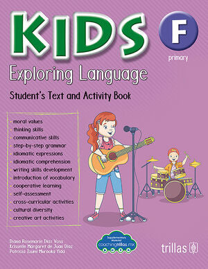 KIDS EXPLORING LANGUAGE F PRIMARY | DIAZ VOSS, DIANA ROSEMARIE; JUAN DIAZ, KRISSELLE MARGARET DE; MURAOKA YIDA, PATRICIA IZUMI | Trillas