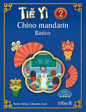 TIE YI 2. CHINO MANDARIN | CIFUENTES ACAL, KEVIN AKHLAY | Trillas