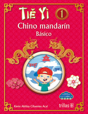 TIE YI 1. CHINO MANDARIN | CIFUENTES ACAL, KEVIN AKHLAY | Trillas