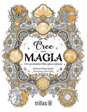 Cree en la magia | O'MARA BOOKS, MICHAEL | Trillas