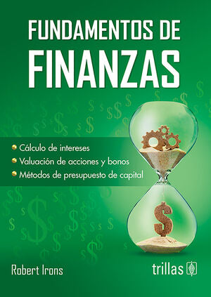 FUNDAMENTOS DE FINANZAS | IRONS, ROBERT | Trillas