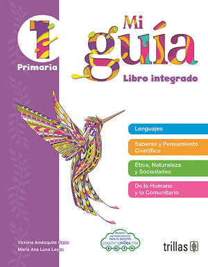 Mi Guia. Libro Integrado 1 / Primaria