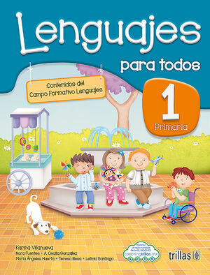 LENGUAJES PARA TODOS 1. PRIMARIA | VILLANUEVA, KARINA; FUENTES, NORA; GONZÁLEZ, A. CECILIA; HUERTA, MARÍA ÁNGELES; RESA, MARIA TERESA; | Trillas