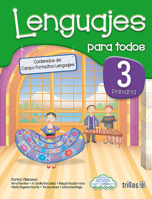 LENGUAJES PARA TODOS 3. PRIMARIA | VILLANUEVA, KARINA; FUENTES, NORA; GONZÁLEZ, A. CECILIA; HUERTA, MARÍA ÁNGELES; RESA, MARIA TERESA; | Trillas