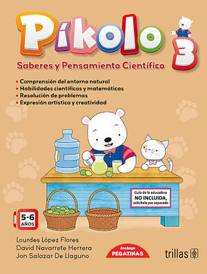 Píkolo 3. Saberes y pensamiento científico | LOPEZ FLORES, LOURDES; NAVARRETE HERRERA, DAVID; SALAZAR DE LLAGUNO, JON | Trillas