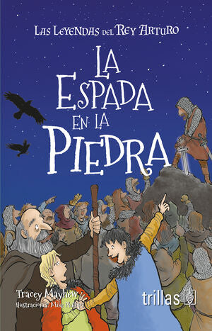 LA ESPADA EN LA PIEDRA | MAYHEW, TRACEY | Trillas