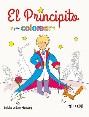 El Principito para colorear | SAINT EXUPERY, ANTOINE DE | Trillas