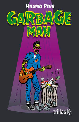 Garbage man | PEÑA, HILARIO | Trillas