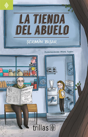 La tienda del abuelo | Yasar, Sermin | Trillas