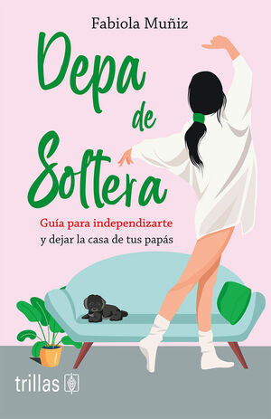 Depa de soltera | Muñiz, Fabiola | Trillas