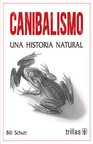 Canibalismo | Schutt, Bill | Trillas
