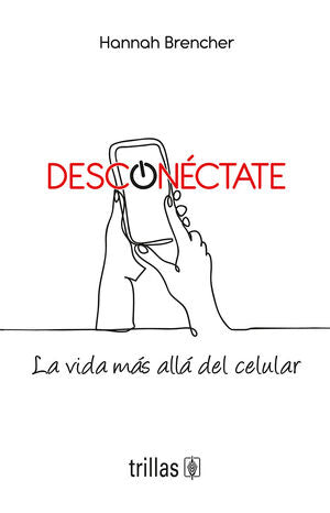 Desconéctate | Brencher, Hannah | Trillas